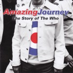 Buy Amazing Journey: The Story Of The Who