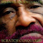 Buy Scratch Came, Scratch Saw, Scratch Conquered