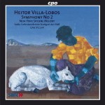 Purchase Heitor Villa-Lobos Symphony #2, New York Skyline Melody (Performed By Radio Symphony Orchestra Stuttgart & Carl St. Clair)