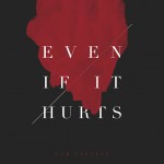 Buy Even If It Hurts (Acoustic) (CDS)