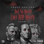 Buy Ain't No Money Like Trap Money Vol. 1