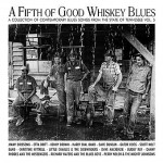 Buy A Fifth of Good Whiskey Blues