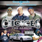 Buy Three 6 Mafia Presents Choices