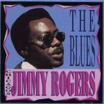 Buy Chicagos Jimmy Rogers Sing The Blues