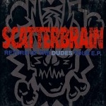 Purchase Scatterbrain Return Of The Dudes Tour (EP)