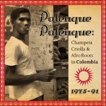 Buy Palenque Palenque: Champeta Criolla & Afro Roots In Colombia 1975-1991