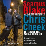 Buy Let's Call The Whole Thing Off (With Chris Cheek & Reeds Ramble)