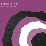 Buy Perihelion (With Abrams, Ra & Baker) CD1
