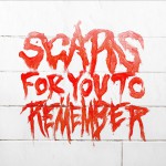 Buy Scars For You To Remember