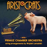 Buy The Aristocrats With Primuz Chamber Orchestra