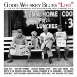 Buy Good Whiskey Blues Live