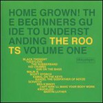 Buy Home Grown! The Beginner's Guide To Understanding The Roots, Vol.1