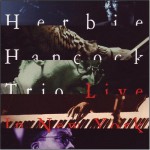 Buy Herbie Hancock Trio ‎– Live In New York