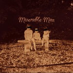 Buy Miserable Man (CDS)