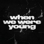 Buy When We Were Young (CDS)