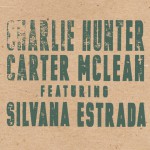 Buy Charlie Hunter, Carter Mclean Featuring Silvana Estrada
