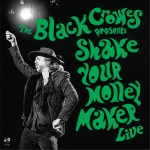 Purchase The Black Crowes Shake Your Money Maker Live CD1