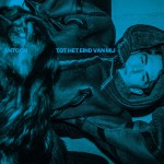 Buy Tot Het Eind Van Mij