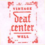 Purchase Deaf Center Vintage Well (VLS)