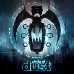 Buy Circle Of Dust (Remastered) CD1