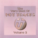 Buy The Very Best Of Hot Tracks Volume 3