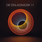 Buy Die Einlassmusik 11