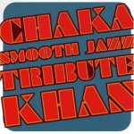 Buy Chaka Khan Smooth Jazz Tribute
