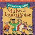 Buy Sing-A-Long Praise: Make A Joyful Noise
