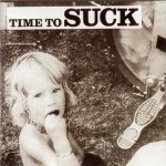 Buy Time To Suck (Remastered 2009)