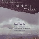 Buy Children Of The Otter (With Opus Posth & Perm Choir Mlada)
