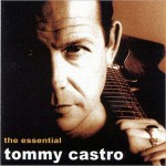 Buy The Essential Tommy Castro