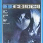 Buy Otis Blue & Otis Redding Sings Soul (Reissued 1991)