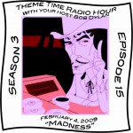 Buy Theme Time Radio Hour: Season 3 - Episode 15 - Madness CD2
