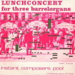 Buy Lunchconcert For Three Barrelorgans (Vinyl)