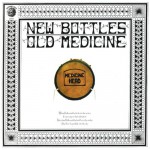 Buy New Bottles Old Medicine (50Th Anniversary Edition) CD1