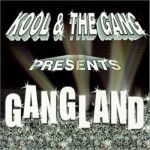 Buy Kool & The Gang Presents Gangland