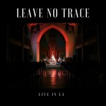 Buy Leave No Trace Live In La