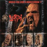 Buy Would You Love A Monsterman (Single)