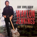 Buy Goin' Down Rockin': The Last Recordings
