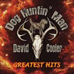 Buy Dog Huntin' Man: Greatest Hits