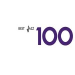 Buy Best Jazz 100: Latin Jazz CD3