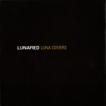 Buy Best Of Luna: Lunafied Luna Covers CD2