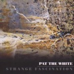 Purchase Pat The White Strange Fascination