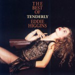 Buy The Best Of Tenderly Eddie Higgins