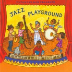 Buy Putumayo Kids Presents: Jazz Playground