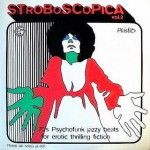 Buy Stroboscopica Vol. 2: 70's Psychofunk Jazzy Beats For Erotic Thrilling Fiction