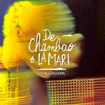 Buy De Chambao A La Mari - Último Concierto