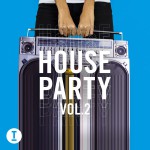 Buy Toolroom House Party Vol. 2
