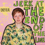 Buy Jerk At The End Of The Line