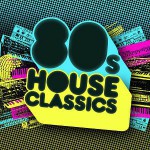 Buy 80S House Classics